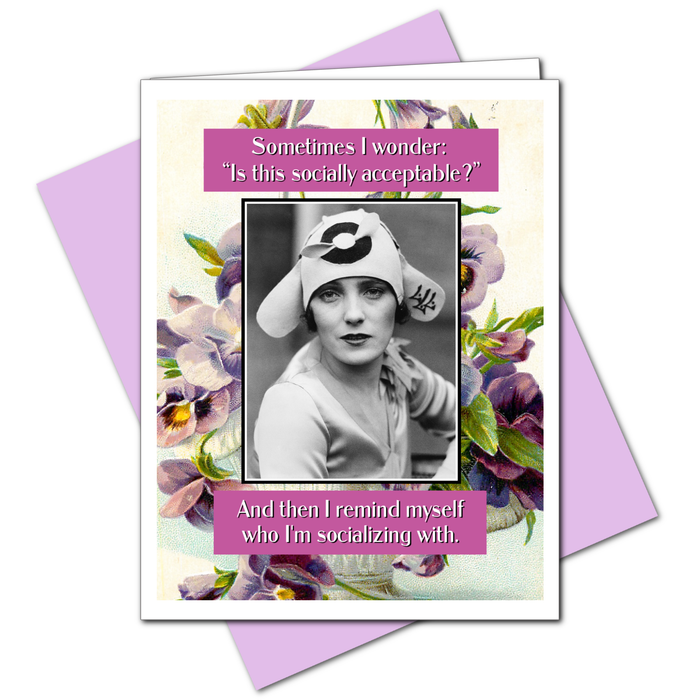 Socially Acceptable - Everyday Card