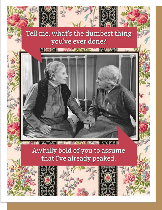 Already Peaked - Everyday Card