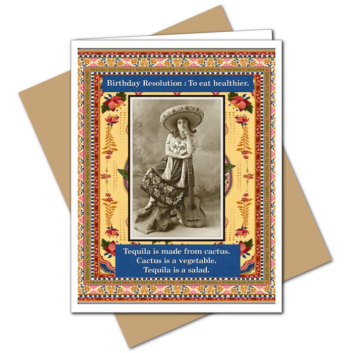 Tequila is a Salad  - Birthday Greeting Card