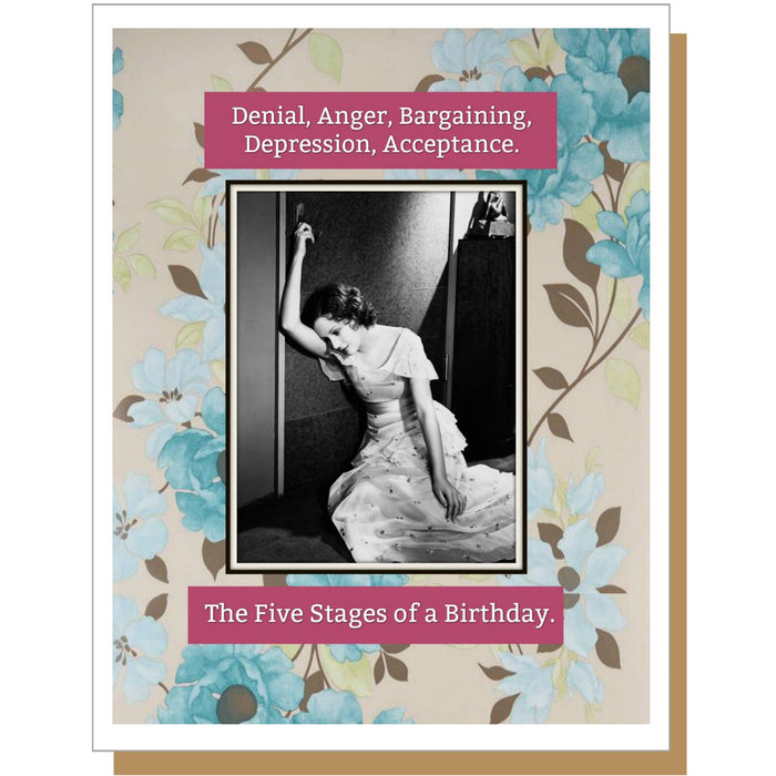 The Five Stages of a Birthday
 Greeting Card