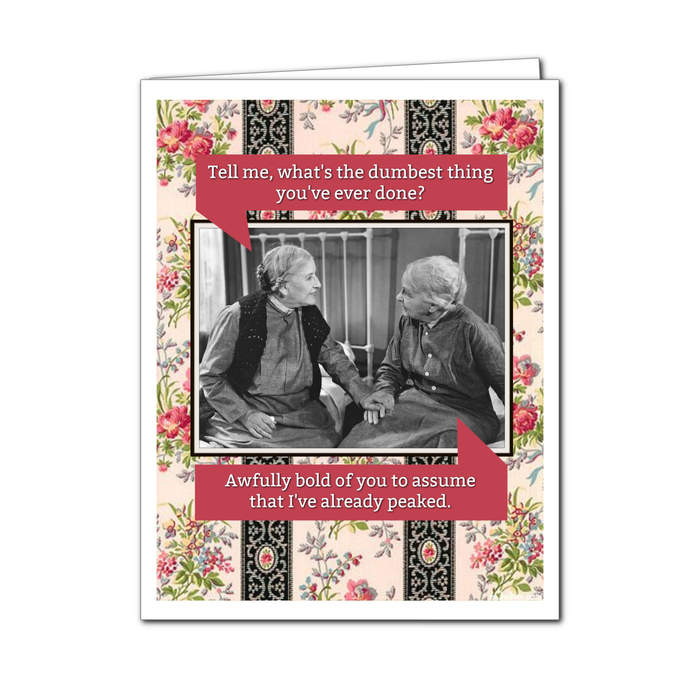 Already Peaked - Everyday Card