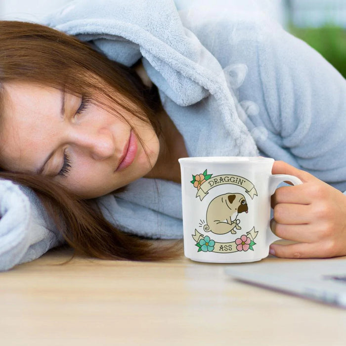 Say Anything Mug Draggin' Ass