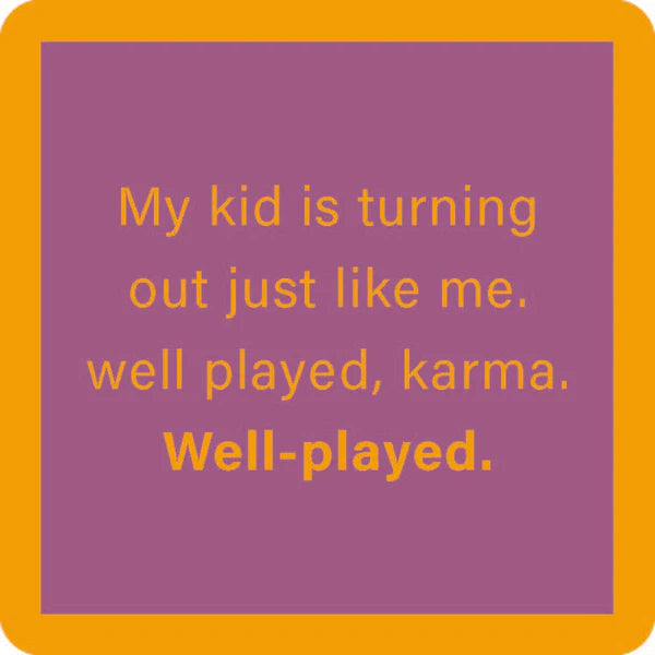 Well Played Karma Coaster