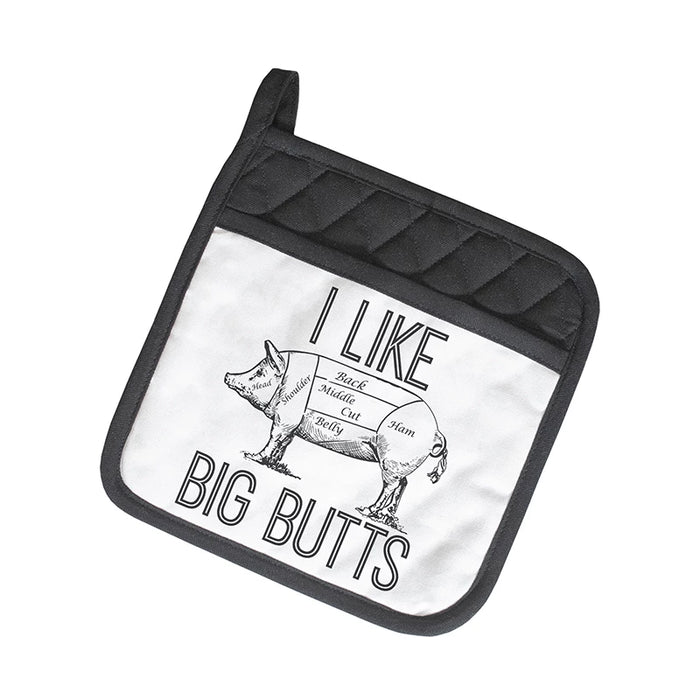 I Like Big Butts Pot Holder